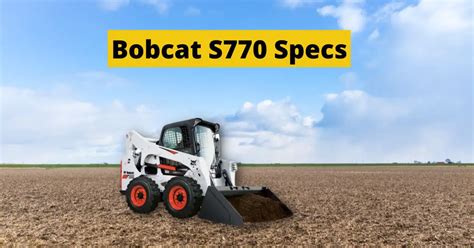 bobcat skid steer specs|bobcat models list and specs.